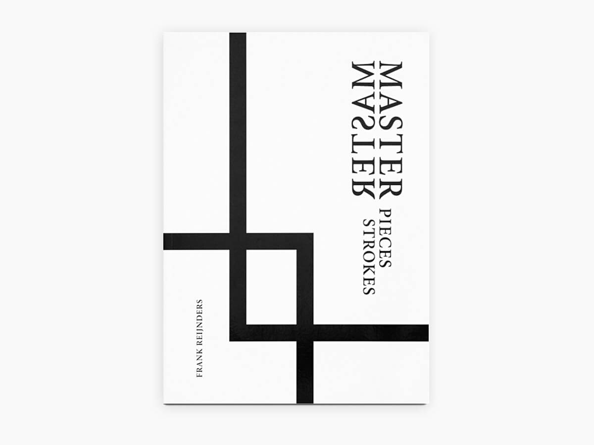 Frank Reijnders · Masterpieces/Masterstrokes